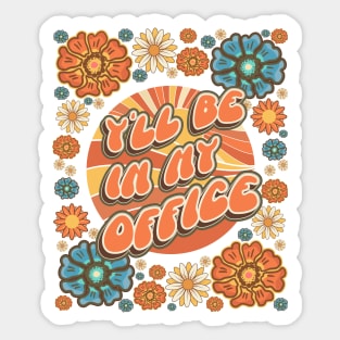 Mother day  plant lover groovy quote I`ll be in my office Sticker